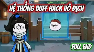 FULL BỘ: HỆ THỐNG BUFF HACK VÔ ĐỊCH