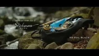 Stickman N0̸ Evil Black zero weight nymph rod