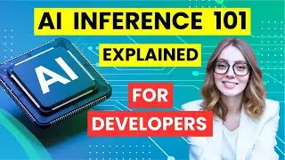 Что такое вывод ИИ для разработчиков? | Простое объяснение