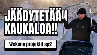 JÄÄDYTETÄÄN KAUKALOA!
