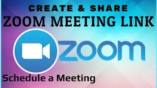 How To Create Zoom Meeting Link | Schedule a Meeting | Share Meeting Link to Join