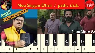 how to play Nee Singam Dhan  |Pathu Thala  #babumusicworld BABUKEYBORDS  babukeyboards@gmail.com