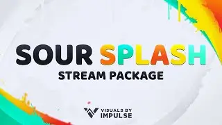 Sour Splash | Animated Stream Package | Twitch Overlays