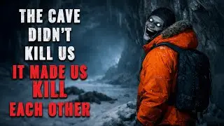 The Cave Didn&rsquo;t Kill Us. It Made Us Kill Each Other | Creepypasta
