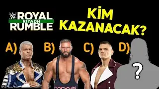 ROYAL RUMBLE MAÇINI KİM KAZANACAK? 