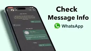 How To Check Message Info On WhatsApp?
