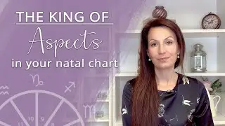 The king of aspects in your NATAL CHART