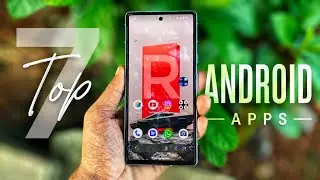 7 MUST HAVE ANDROID APPS !!!