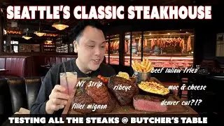 Trying Every Steak at Seattle's Most Unique Steakhouse and Butcher Shop!