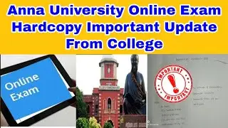 Anna University Online Exam Latest Update From College-Hard copy Issues