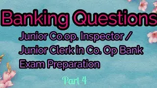 Banking Questions for Junior co.operative Inspector & Junior clerk in co. Operative Bank