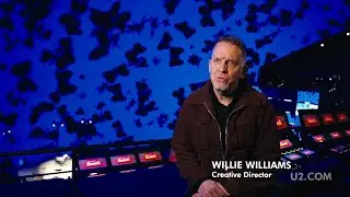 Interview - U2 UV Achtung Baby Live At Sphere - Willie Williams (Part 1)