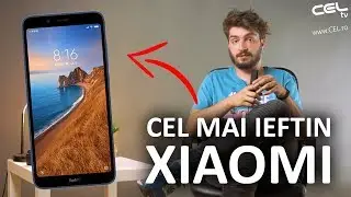 Redmi 7A | Cel mai IEFTIN telefon Xiaomi | Unboxing & Review CEL.ro