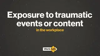 Exposure to traumatic events or content in the workplace
