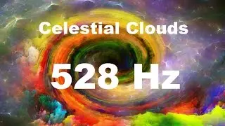 Solfeggio Celestial 528hz Miracle Tone | DNA healing | Sleep Meditation Music | Relaxation