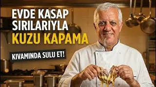 Efsane Kuzu Kapama Tarifi 🔥 Kasabın Piri’nden Lokum Gibi Etin Sırrı!