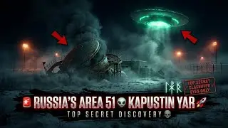 Russia&rsquo;s Area 51 &ndash; Kapustin Yar | Aliens, Missiles & Space Secrets
