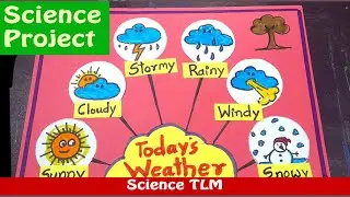 weather project idea for kids| today`s weather is |primary school