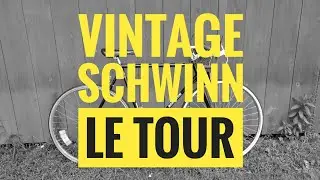 Vintage Schwinn Le Tour