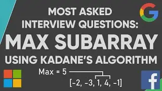 Maximum Subarray - Dynamic Programming (Kadane's Algorithm): CS Interview Questions and Answers