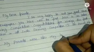 Letter for your  friend congratulation for him winning the first prize in the drawing competition