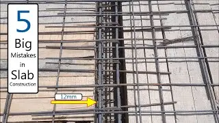 5 Big Mistakes in Slab Construction | Common Mistakes |