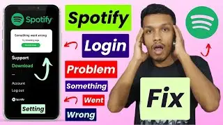 Spotify login problem something went wrong | spotify login problem with google account