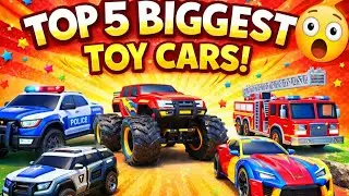 TOP 5 BIGGEST Toy Cars 🚗 | Amazing Kids Toy Video