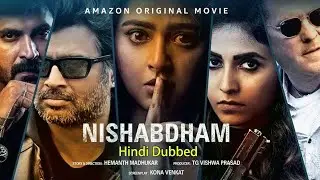 Nishabdham New South Hindi Dubbed Movie | Anushka Shetty | World Television Premiere Update