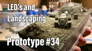 LED's and Landscaping - A Mars diorama with 3d Printed parts. Prototype 34