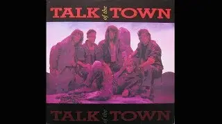 Talk Of The Town - Free Like An Eagle  (Melodic Rock) -1988