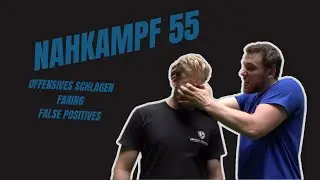 Nahkampf 55 - Offensives Schlagen, Faking, False Positives