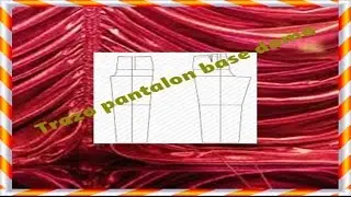 Como hacer el trazo pantalon base femenino 