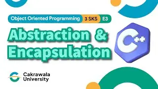 [OOP2] Abstraction & Encapsulation | Cakrawala University | E3