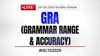 IELTS Grammar: Master GRA (Range & Accuracy) for a Band 7+ in Writing & Speaking!