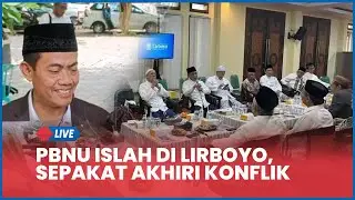 🔴 LIVE PBNU Islah di Ponpes Lirboyo Sepakat Akhiri Konflik Internal, Dihadiri Rais Aam & Gus Yahya