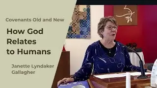 How God Relates to Humans (Covenanting Sunday)
