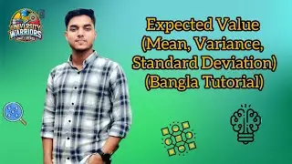 Pattern Recognition:8 Expected Value (Mean, Variance & Standard Deviation) Bangla Tutorial 