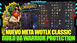 🛡️ LA BUILD PROHIBIDA: WARRIOR UA | EL NUEVO GUERRERO PROTECCIÓN | WOTLK CLASSIC