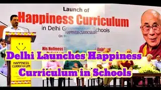 Delhi Launches Happiness Curriculum in Schools #educationnews #delhinews #news