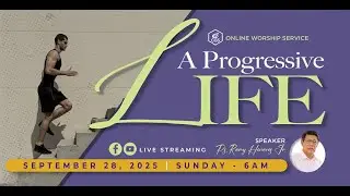 A Progressive Life | Simbahay Online Worship | September 28, 2025