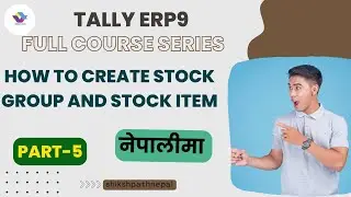 How to create stock group and stock items in tally erp9 // full course for beginners// in nepali