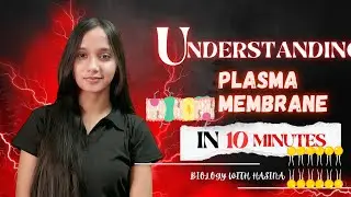 Plasma membrane/ cell membrane | Neet | Mhcet I Biology with Hasina