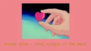 bonnie tyler - total eclipse of the heart (slowed down)