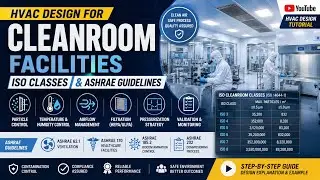 HVAC Design For Cleanroom Facilities (ISO CLASSES) and ASHRAE guidelines (ENGLISH)