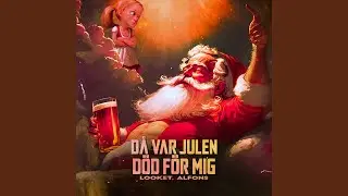 D&aring; Var Julen D&ouml;d F&ouml;r Mig