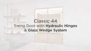 Outliner - Classic 44 Swing Door with Hydraulic Hinges & Glass Wedge System | Ozone Door Hardware