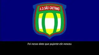 Hino do São Caetano (Legendado)