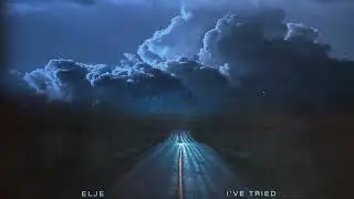 Elj&eacute; - 'I've Tried' (Official Visualiser)