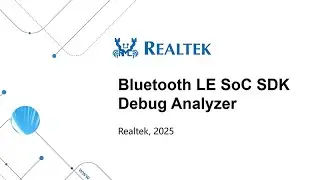 Bluetooth LE SoC SDK Training &ndash; Debug Analyzer